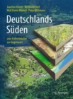 Image for Deutschlands Suden - vom Erdmittelalter zur Gegenwart