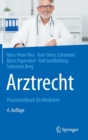 Image for Arztrecht : Praxishandbuch fur Mediziner