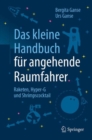 Image for Das kleine Handbuch fur angehende Raumfahrer: Raketen, Hyper-G und Shrimpscocktail
