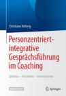 Image for Personzentriert-integrative Gesprachsfuhrung im Coaching: Zuhoren - Verstehen - Intervenieren