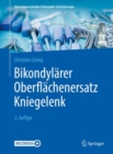 Image for Bikondylarer Oberflachenersatz Kniegelenk
