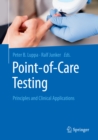 Image for Point-of-care testing: Principles and Clinical Applications