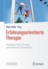 Image for Erfahrungsorientierte Therapie : Integrative Psychotherapie und moderne Psychosomatik