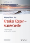 Image for Kranker Korper - kranke Seele : Psychotherapie mit korperlich Kranken