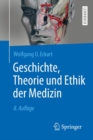 Image for Geschichte, Theorie Und Ethik Der Medizin