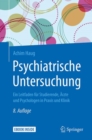 Image for Psychiatrische Untersuchung: Ein Leitfaden fur Studierende, Arzte und Psychologen in Praxis und Klinik