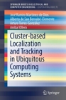 Image for Cluster-based localization and tracking in ubiquitous computing systems.