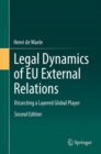 Image for Legal dynamics of EU external relations: dissecting a layered global player