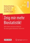 Image for Zeig mir mehr Biostatistik!: Mehr Ideen und neues Material fur einen guten Biometrie-Unterricht