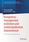Image for Kompetenzmanagement in kleinen und mittelstandischen Unternehmen: Eine Frage der Betriebskultur?