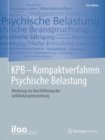 Image for KPB - Kompaktverfahren Psychische Belastung: Werkzeug zur Durchfuhrung der Gefahrdungsbeurteilung