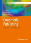 Image for Crossmedia Publishing : Single Source – XML – Web-to-Print