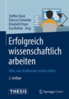 Image for Erfolgreich Wissenschaftlich Arbeiten: Alles, Was Studierende Wissen Sollten