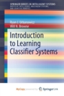 Image for Introduction to Learning Classifier Systems