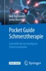 Image for Pocket Guide Schmerztherapie: Soforthilfe bei den haufigsten Schmerzzustanden