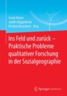 Image for Ins Feld und zuruck - Praktische Probleme qualitativer Forschung in der Sozialgeographie
