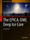 Image for The EPICA-DML Deep Ice Core : A Visual Record