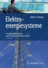 Image for Elektroenergiesysteme : Erzeugung, Ubertragung und Verteilung elektrischer Energie