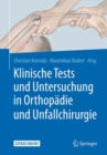 Image for Klinische Tests und Untersuchung in Orthopadie und Unfallchirurgie