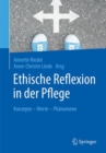 Image for Ethische Reflexion in der Pflege: Konzepte - Werte - Phanomene