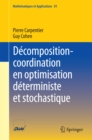 Image for Decomposition-coordination En Optimisation Deterministe Et Stochastique