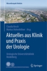 Image for Aktuelles aus Klinik und Praxis der Urologie: Urologische Universitatsklinik Heidelberg