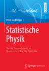 Image for Statistische Physik: Von Der Thermodynamik Zur Quantenstatistik in Funf Postulaten