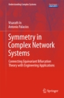 Image for Symmetry in Complex Network Systems: Connecting Equivariant Bifurcation Theory with Engineering Applications