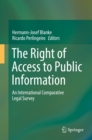 Image for The right of access to public information: an international comparative legal survey