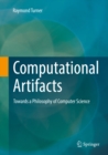 Image for Computational Artifacts: Towards a Philosophy of Computer Science