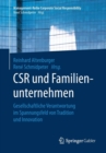 Image for CSR und Familienunternehmen : Gesellschaftliche Verantwortung im Spannungsfeld von Tradition und Innovation