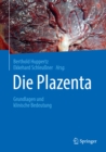 Image for Die Plazenta: Grundlagen und klinische Bedeutung