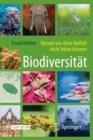 Image for Biodiversitat - Warum wir ohne Vielfalt nicht leben konnen