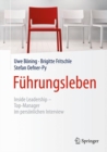 Image for Fuhrungsleben : Inside Leadership - Top-Manager im persoenlichen Interview