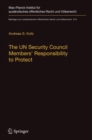 Image for The UN Security Council Members&#39; Responsibility to Protect: A Legal Analysis : 274