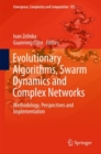 Image for Evolutionary Algorithms, Swarm Dynamics and Complex Networks: Methodology, Perspectives and Implementation