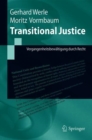 Image for Transitional Justice : Vergangenheitsbewaltigung durch Recht