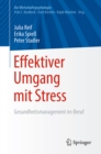 Image for Effektiver Umgang mit Stress: Gesundheitsmanagement im Beruf