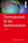 Image for Thermodynamik Fur Das Bachelorstudium