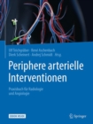 Image for Periphere Arterielle Interventionen: Praxisbuch Fur Radiologie Und Angiologie