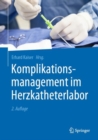 Image for Komplikationsmanagement im Herzkatheterlabor