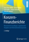 Image for Konzern-Finanzberichte : Okonomische Grundlagen, regulatorische Vorgaben und Informationskonsequenzen