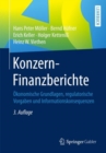 Image for Konzern-finanzberichte: Okonomische Grundlagen, Regulatorische Vorgaben Und Informationskonsequenzen