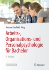 Image for Arbeits-, Organisations- und Personalpsychologie fur Bachelor