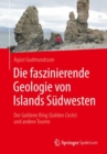 Image for Die Faszinierende Geologie Von Islands Sudwesten: Der Goldene Ring (Golden Circle) Und Andere Touren