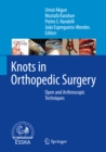 Image for Knots in orthopedic surgery: open and arthroscopic techniques