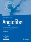 Image for Angiofibel : Interventionelle angiographische Diagnostik und Therapie