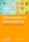Image for Elektromobilitat und Sektorenkopplung : Infrastruktur- und Systemkomponenten 