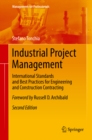Image for Industrial Project Management: International Standards and Best Practices for Engineering and Construction Contracting