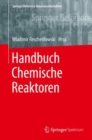 Image for Handbuch Chemische Reaktoren